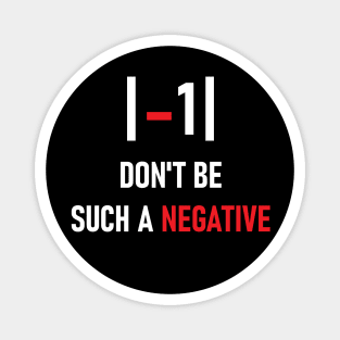 Don't be such a negative Magnet